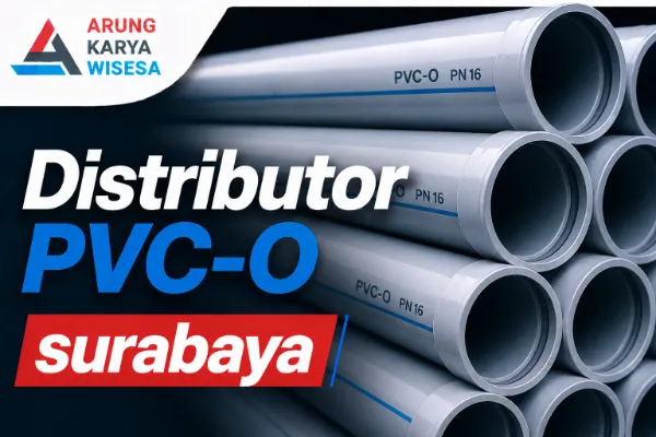 Distributor PVC-O Surabaya